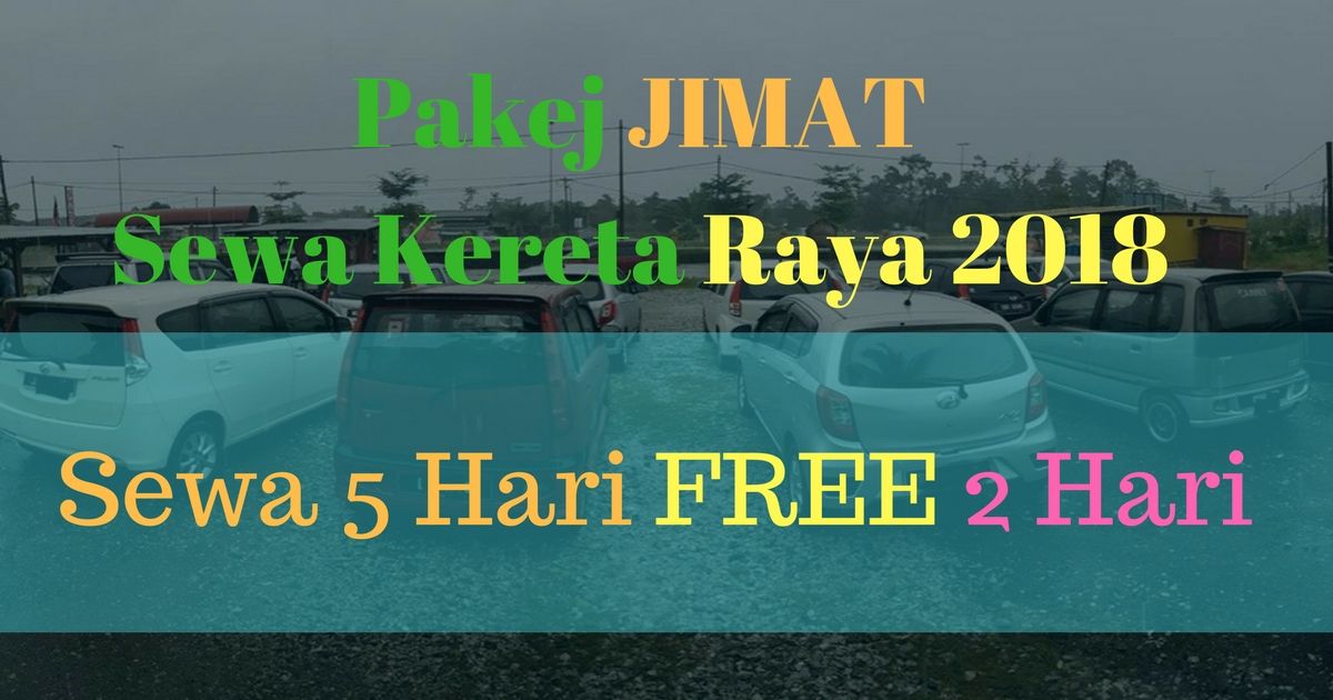 Pakej RAYA 2018 Sewa Kereta Terengganu – Sewa 5 Hari FREE 2 Hari